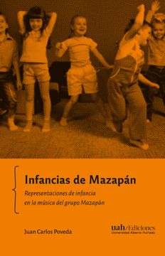 portada Infancias de Mazapán. Representaciones de infancia en la música del grupo Mazapán (in Spanish)