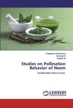 portada Studies on Pollination Behavior of Neem (en Inglés)