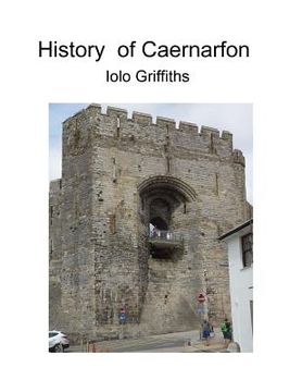 portada History of Caernarfon (en Inglés)