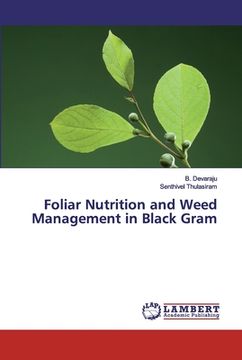 portada Foliar Nutrition and Weed Management in Black Gram (en Inglés)