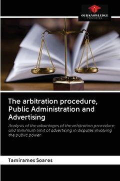portada The arbitration procedure, Public Administration and Advertising (en Inglés)