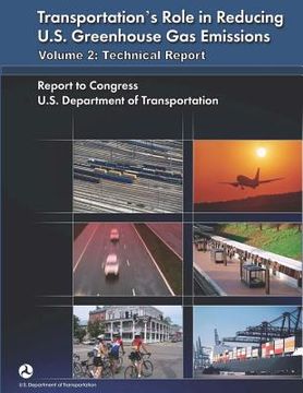 portada Transportation's Role in Reducing U.S. Greenhouse Gas Emissions, Volume 2: Technical Report (en Inglés)
