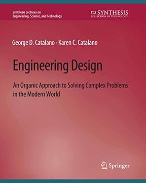 portada Engineering Design: An Organic Approach to Solving Complex Problems in the Modern World 