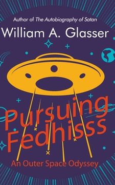 portada Pursuing Fedhisss: An Outer Space Odyssey (in English)