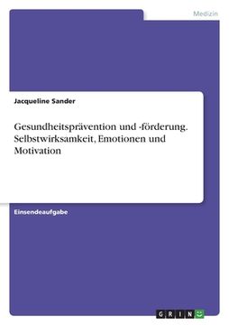 portada Gesundheitsprävention und -förderung. Selbstwirksamkeit, Emotionen und Motivation (in German)