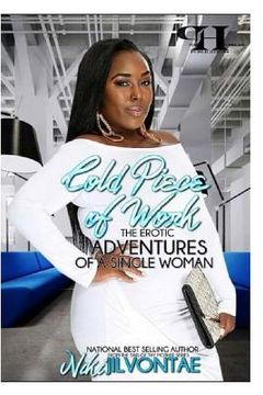 portada Cold Piece of Work: The Erotic Adventures of A Single Woman (in English)