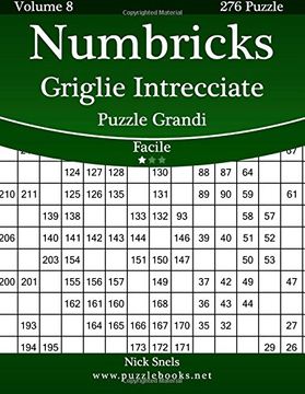 portada Numbricks Griglie Intrecciate Puzzle Grandi - Facile - Volume 8 - 276 Puzzle