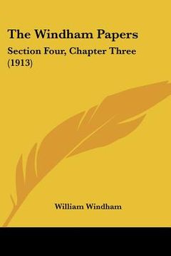 portada the windham papers: section four, chapter three (1913)