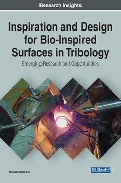 portada Inspiration and Design for Bio-Inspired Surfaces in Tribology: Emerging Research and Opportunities (en Inglés)