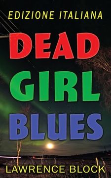 Dead Girl Blues - Edizione Italiana (en Italiano)