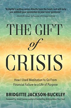 portada The Gift of Crisis: How i Used Meditation to go From Financial Failure to a Life of Purpose 