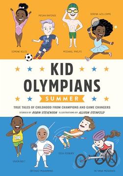 portada Kid Olympians: Summer: True Tales of Childhood From Champions and Game Changers (Kid Legends) (en Inglés)