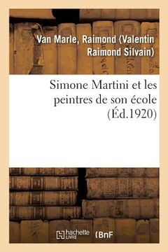portada Simone Martini Et Les Peintres de Son École (in French)