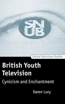 portada British Youth Television: Cynicism and Enchantment (Oxford Television Studies) (en Inglés)