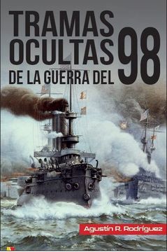 portada Tramas Ocultas de la Guerra del 98 (in Spanish)