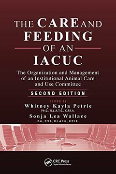 portada The Care and Feeding of an Iacuc (en Inglés)