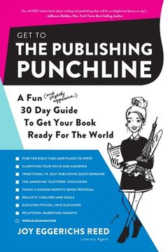 portada Get to the Publishing Punchline: A Fun (and Slightly Aggressive) 30 Day Guide to Get Your Book Ready for the World (in English)