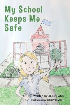 portada My School Keeps Me Safe (en Inglés)