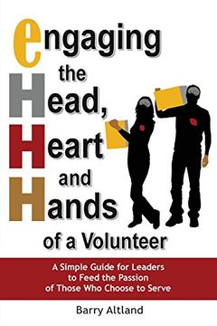 portada Engaging the Head, Heart and Hands of a Volunteer (en Inglés)