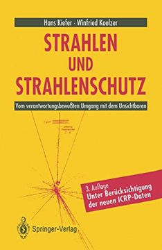 portada Strahlen und Strahlenschutz: Vom Verantwortungsbewußten Umgang mit dem Unsichtbaren (en Alemán)