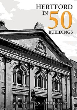 portada Hertford in 50 Buildings (en Inglés)