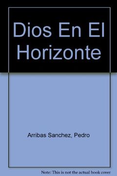 portada dios en el horizonte (in Spanish)