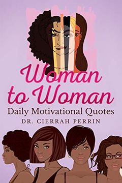 portada Woman to Woman: Daily Motivational Quotes (en Inglés)