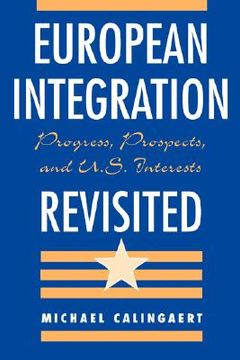 portada european integration revisited: progress, prospects, and u.s. interests (en Inglés)