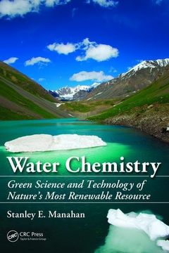 portada Water Chemistry: Green Science and Technology of Nature's Most Renewable Resource (in English)