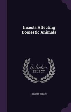 portada Insects Affecting Domestic Animals (en Inglés)