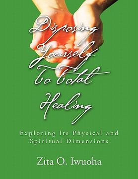 portada disposing yourself to total healing (in English)
