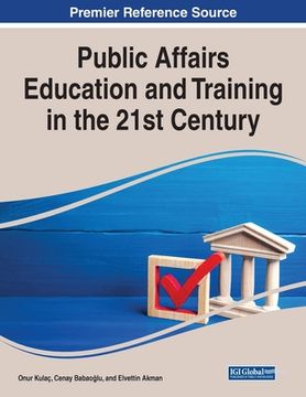 portada Public Affairs Education and Training in the 21st Century (en Inglés)