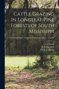 portada Cattle Grazing in Longleaf Pine Forests of South Mississippi; no.162 (en Inglés)