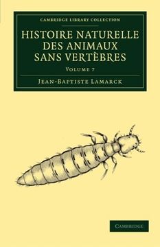 portada Histoire Naturelle des Animaux Sans Vertèbres 7 Volume Set: Histoire Naturelle des Animaux Sans Vertèbres: Volume 7 Paperback (Cambridge Library Collection - Zoology) (in French)