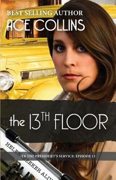 portada The 13th Floor: In the President's Service, Episode 11 (en Inglés)