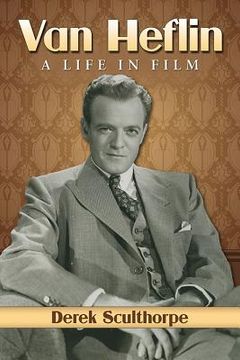 portada Van Heflin: A Life in Film (en Inglés)