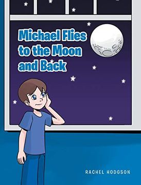portada Michael Flies to the Moon and Back (en Inglés)