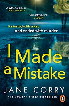 portada I Made a Mistake: The Twist-Filled, Addictive new Thriller From the Sunday Times Bestselling Author of i Looked Away (en Inglés)