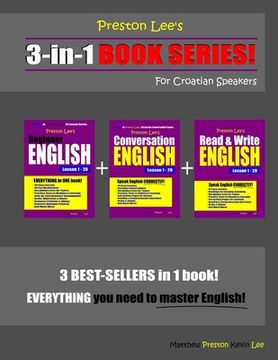 portada Preston Lee's 3-in-1 Book Series! Beginner English, Conversation English & Read & Write English Lesson 1 - 20 For Croatian Speakers (en Inglés)