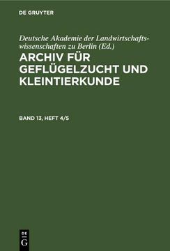 portada Archiv für Geflügelzucht und Kleintierkunde. Band 13, Heft 4/5 (en Alemán)