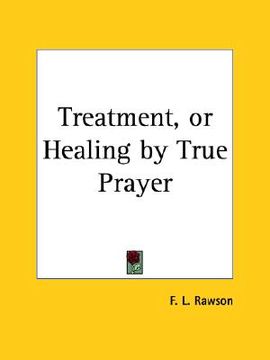 portada treatment, or healing by true prayer (in English)