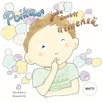 portada Poika, joka unohti nimensä MATTI (Finnish Edition)