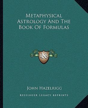 portada metaphysical astrology and the book of formulas (en Inglés)