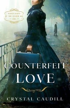 portada Counterfeit Love (Hidden Hearts of the Gilded Age) (in English)