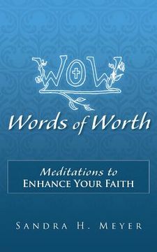 portada Words of Worth: Meditations to Enhance Your Faith (en Inglés)
