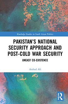 portada Pakistan’S National Security Approach and Post-Cold war Security (Routledge Studies in South Asian Politics) (in English)