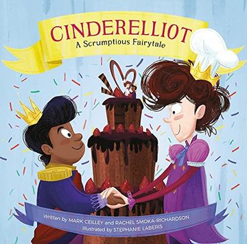 portada Cinderelliot: A Scrumptious Fairytale (en Inglés)