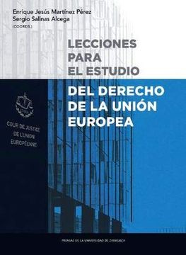 portada Lecciones Para el Estudio del Derecho de la Unión Europea (Textos Docentes) (in Spanish)