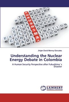 portada Understanding the Nuclear Energy Debate in Colombia (in English)