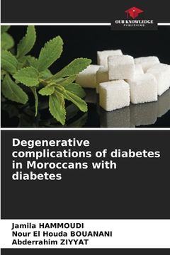 portada Degenerative complications of diabetes in Moroccans with diabetes (en Inglés)